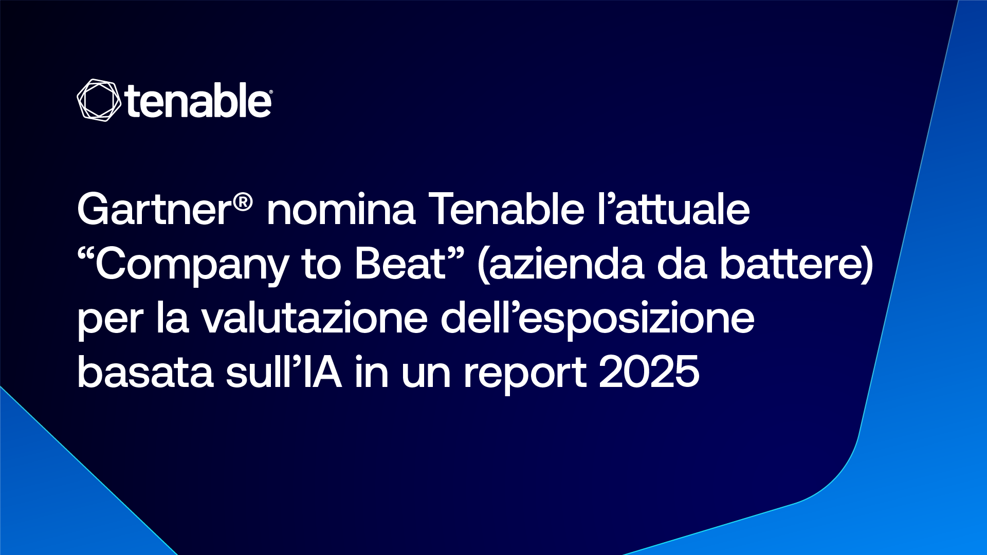 Gartner® Names Tenable as the Current Company to Beat for AI-Powered Exposure Assessment in a 2025 Report image